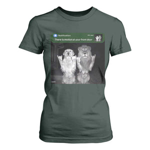 There is Motion at Your Front Door T Shirt For Women Funny Golden Retriever Dog And Lion Motion Meme TS10 Dark Forest Green Print Your Wear