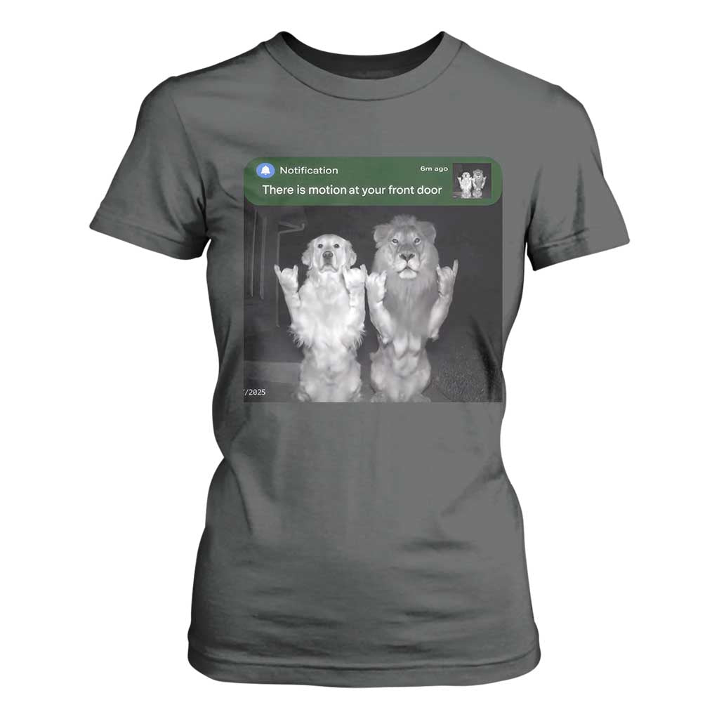 There is Motion at Your Front Door T Shirt For Women Funny Golden Retriever Dog And Lion Motion Meme TS10 Dark Heather Print Your Wear