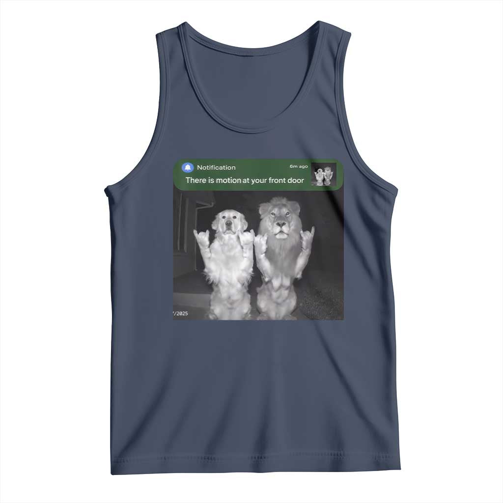 There is Motion at Your Front Door Tank Top Funny Golden Retriever Dog And Lion Motion Meme TS10 Navy Print Your Wear