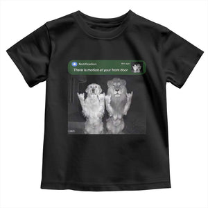 There is Motion at Your Front Door Toddler T Shirt Funny Golden Retriever Dog And Lion Motion Meme TS10 Black Print Your Wear