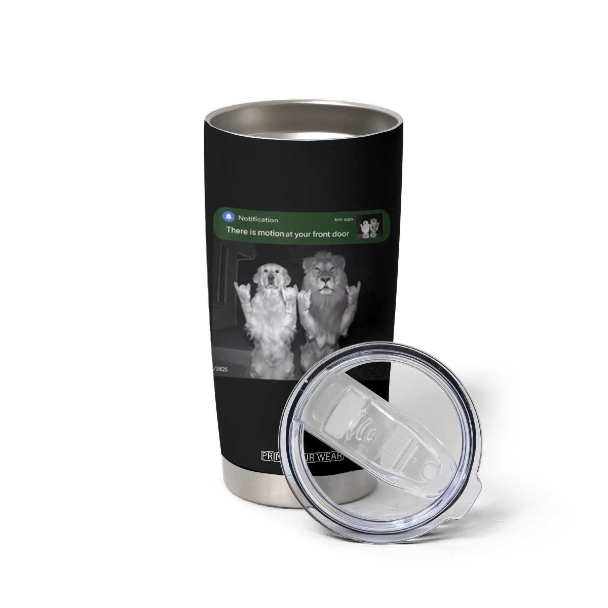 There is Motion at Your Front Door Tumbler Cup Funny Golden Retriever Dog And Lion Motion Meme TS10 Print Your Wear