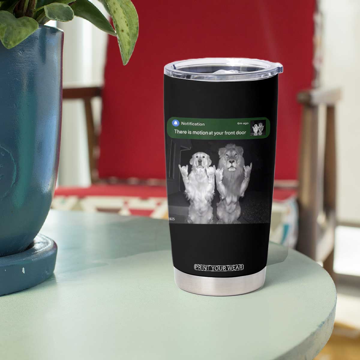 There is Motion at Your Front Door Tumbler Cup Funny Golden Retriever Dog And Lion Motion Meme TS10 Print Your Wear