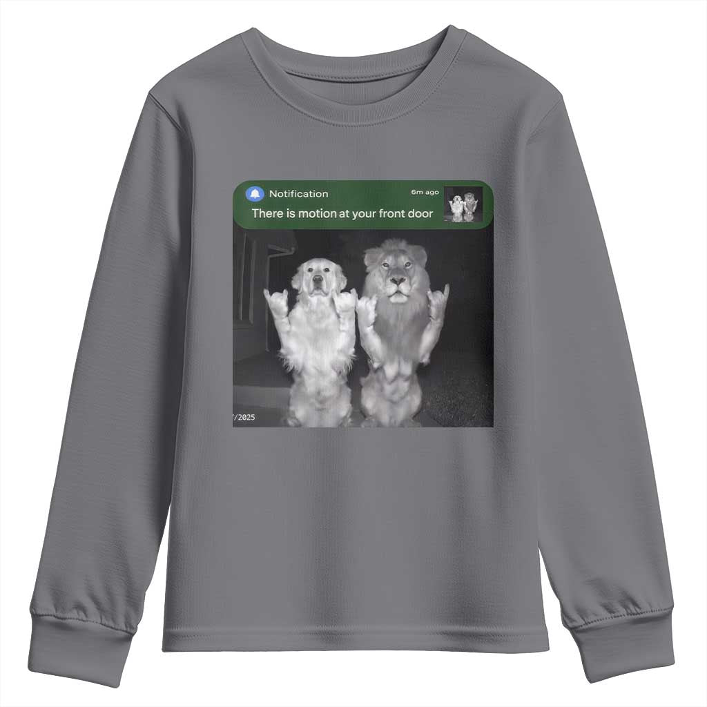 There is Motion at Your Front Door Youth Sweatshirt Funny Golden Retriever Dog And Lion Motion Meme TS10 Charcoal Print Your Wear