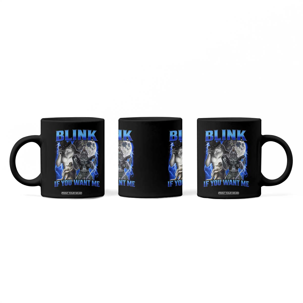 Funny Alpha Wolf Meme Coffee Mug Blink If You Want Me Bootleg Cringe Humor TS10 Print Your Wear