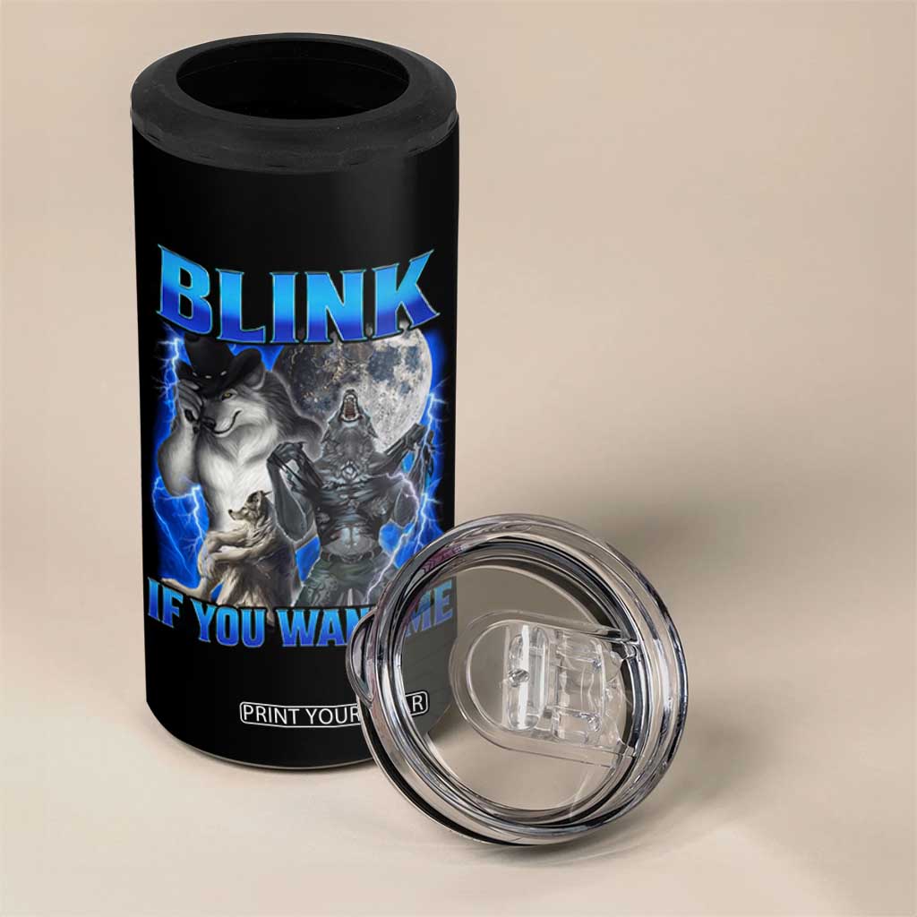 Funny Alpha Wolf Meme 4 in 1 Can Cooler Tumbler Blink If You Want Me Bootleg Cringe Humor TS10 Print Your Wear