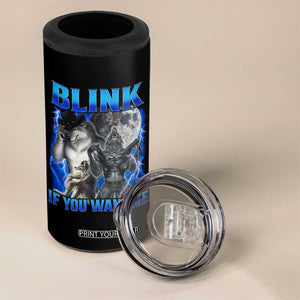 Funny Alpha Wolf Meme 4 in 1 Can Cooler Tumbler Blink If You Want Me Bootleg Cringe Humor TS10 Print Your Wear