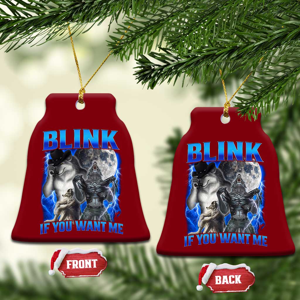Funny Alpha Wolf Meme Ceramic Ornament Blink If You Want Me Bootleg Cringe Humor TS10 Print Your Wear