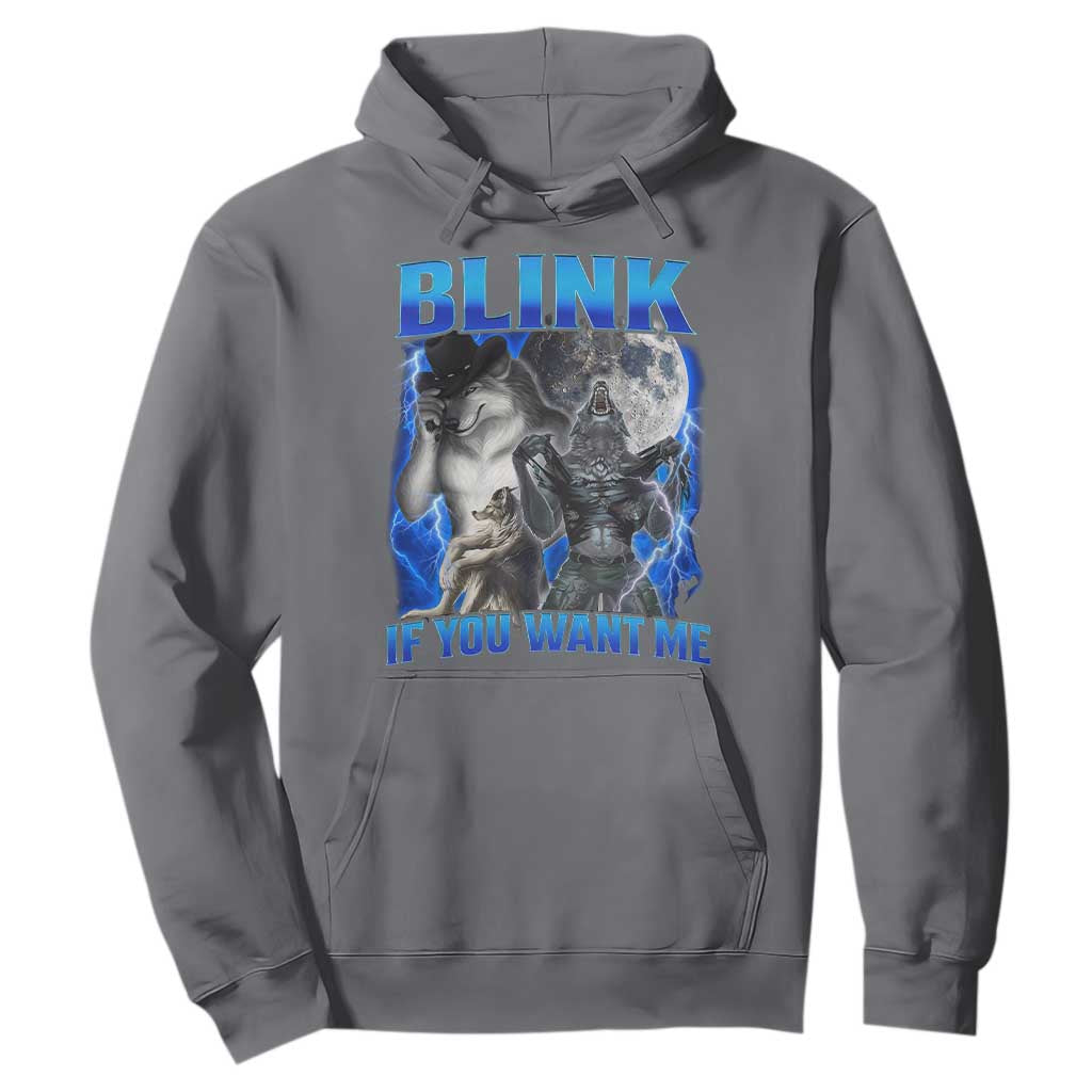 Funny Alpha Wolf Meme Hoodie Blink If You Want Me Bootleg Cringe Humor TS10 Charcoal Print Your Wear