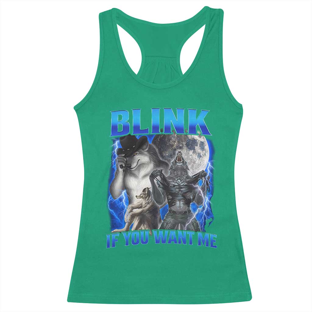 Funny Alpha Wolf Meme Racerback Tank Top Blink If You Want Me Bootleg Cringe Humor TS10 Irish Green Print Your Wear