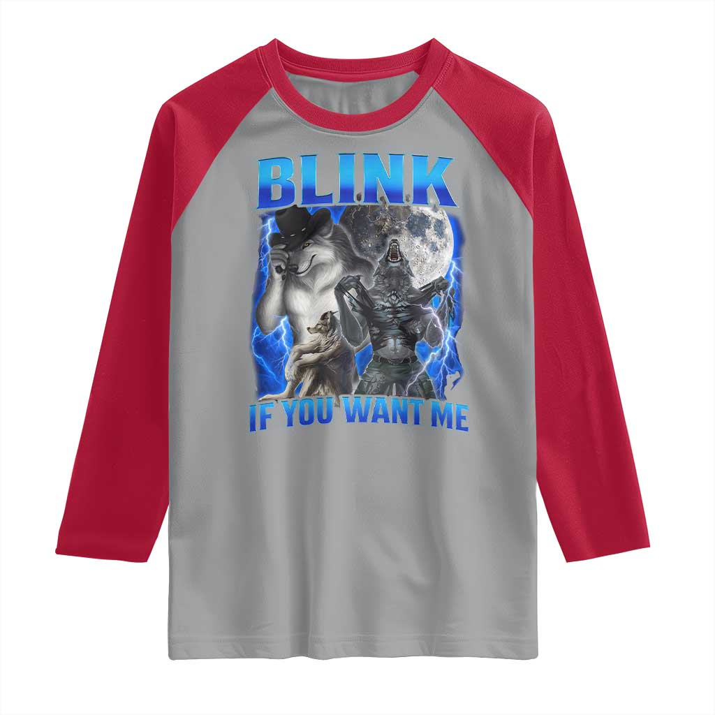 Funny Alpha Wolf Meme Raglan Shirt Blink If You Want Me Bootleg Cringe Humor TS10 Sport Gray Red Print Your Wear