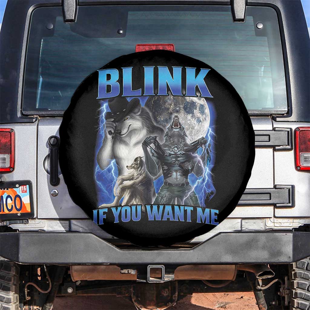 Funny Alpha Wolf Meme Spare Tire Cover Blink If You Want Me Bootleg Cringe Humor TS10 No hole Black Print Your Wear