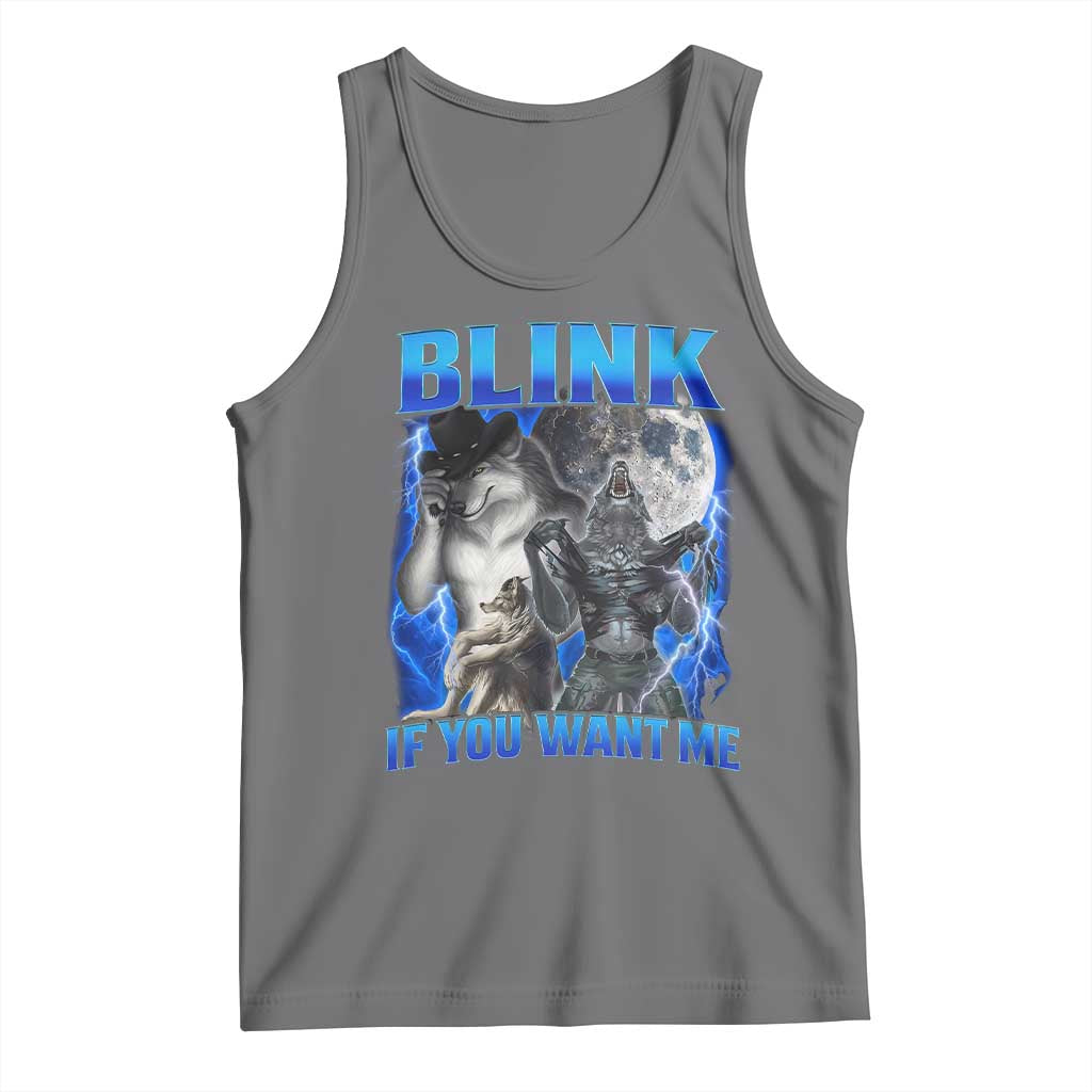 Funny Alpha Wolf Meme Tank Top Blink If You Want Me Bootleg Cringe Humor TS10 Black Heather Print Your Wear