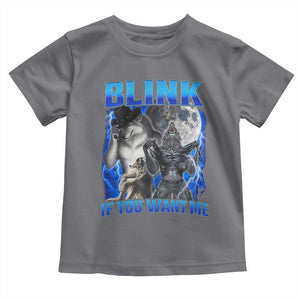 Funny Alpha Wolf Meme Toddler T Shirt Blink If You Want Me Bootleg Cringe Humor TS10 Charcoal Print Your Wear