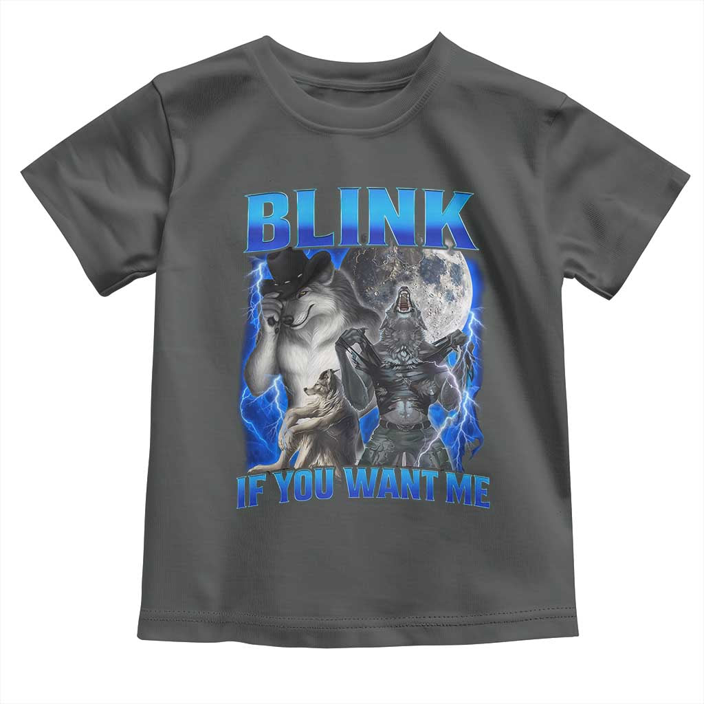 Funny Alpha Wolf Meme Toddler T Shirt Blink If You Want Me Bootleg Cringe Humor TS10 Dark Heather Print Your Wear
