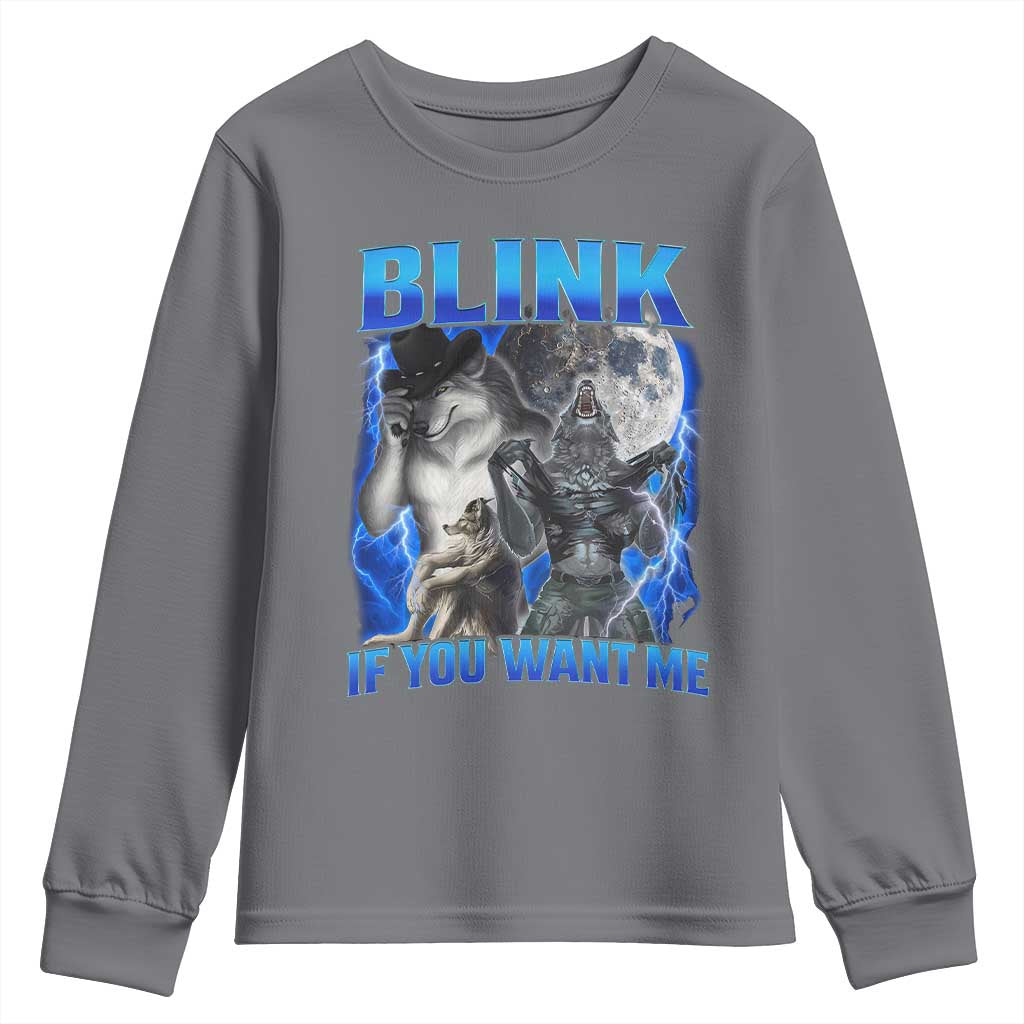 Funny Alpha Wolf Meme Youth Sweatshirt Blink If You Want Me Bootleg Cringe Humor TS10 Charcoal Print Your Wear