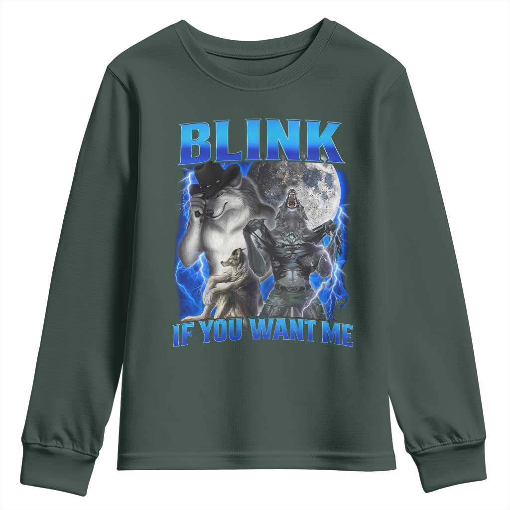 Funny Alpha Wolf Meme Youth Sweatshirt Blink If You Want Me Bootleg Cringe Humor TS10 Dark Forest Green Print Your Wear