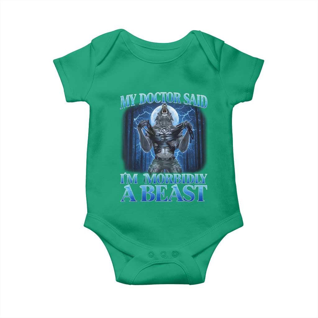 Funny Alpha Wolf Baby Onesie My Doctor Said I'm Morbidly A Beast Meme TS10 Irish Green Print Your Wear
