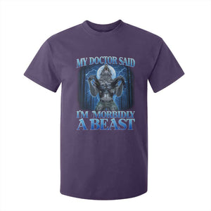 Funny Alpha Wolf T Shirt For Kid My Doctor Said I'm Morbidly A Beast Meme TS10 Purple Print Your Wear