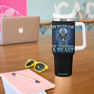 Funny Alpha Wolf Tumbler With Handle My Doctor Said I'm Morbidly A Beast Meme TS10 Print Your Wear