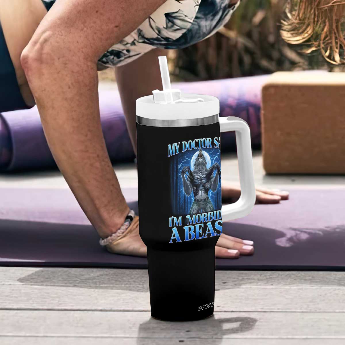 Funny Alpha Wolf Tumbler With Handle My Doctor Said I'm Morbidly A Beast Meme TS10 Print Your Wear