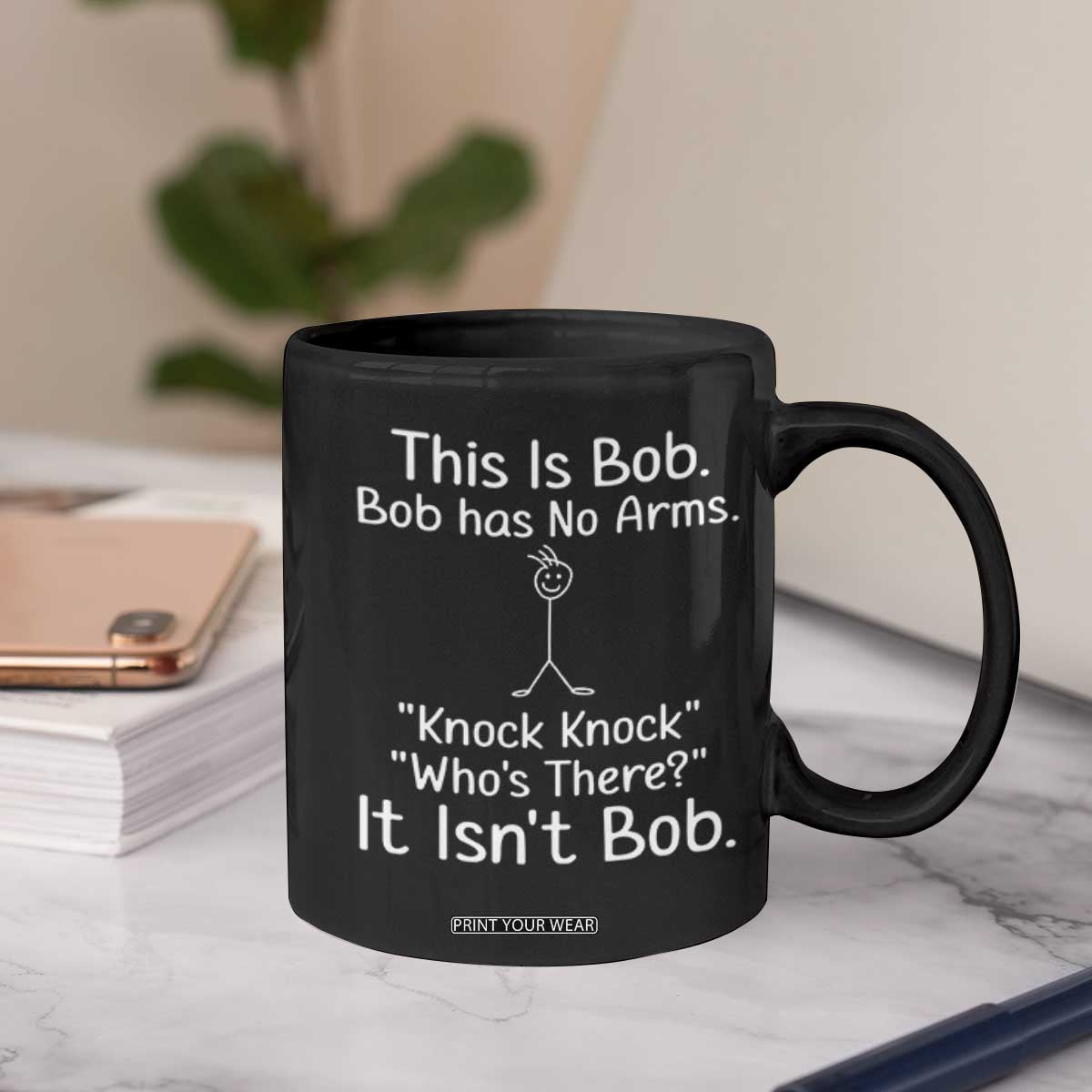 Funny This is Bob Knock Knock Joke Coffee Mug TS10 Print Your Wear