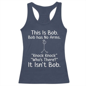 Funny This is Bob Knock Knock Joke Racerback Tank Top TS10 Navy Print Your Wear