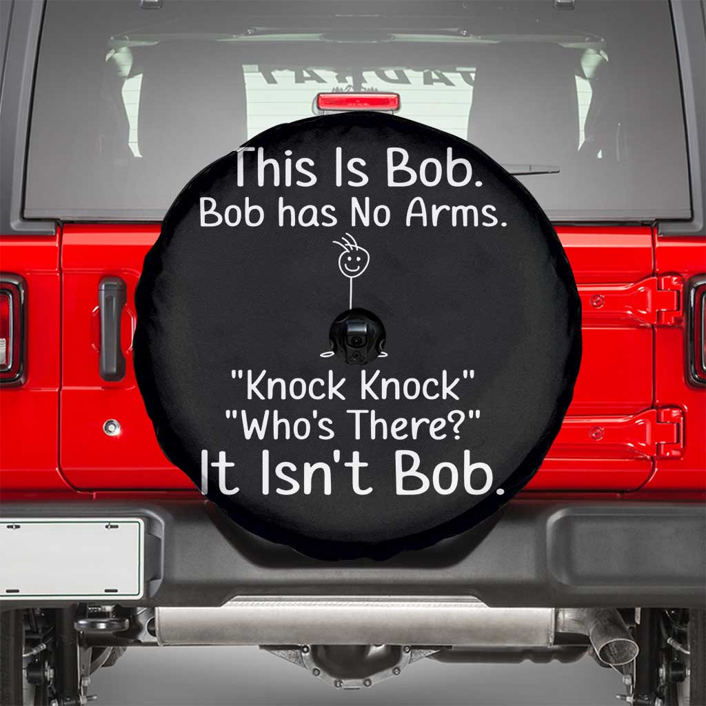 Funny This is Bob Knock Knock Joke Spare Tire Cover TS10 Black Print Your Wear
