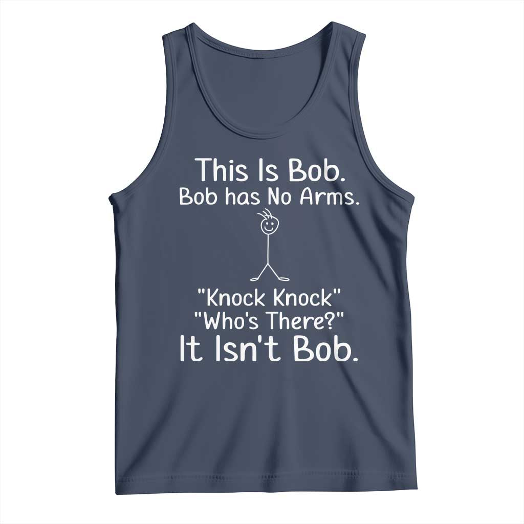 Funny This is Bob Knock Knock Joke Tank Top TS10 Navy Print Your Wear