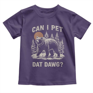 Can I Pet Dat Dawg Toddler T Shirt Hiker Animal Lover Funny Bear Outdoors Meme TS10 Purple Print Your Wear