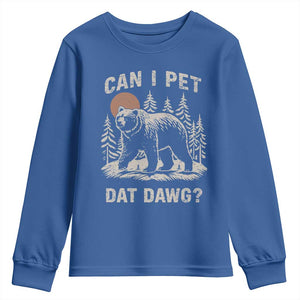Can I Pet Dat Dawg Youth Sweatshirt Hiker Animal Lover Funny Bear Outdoors Meme TS10 Royal Blue Print Your Wear