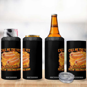 Funny Hard Hot Dog Meme 4 in 1 Can Cooler Tumbler Call Me The Vet Cause I Be Bootleg TS10 Print Your Wear
