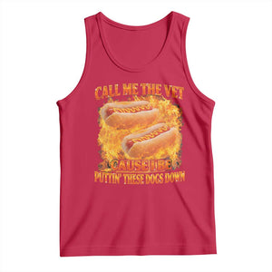 Funny Hard Hot Dog Meme Tank Top Call Me The Vet Cause I Be Bootleg TS10 Red Print Your Wear