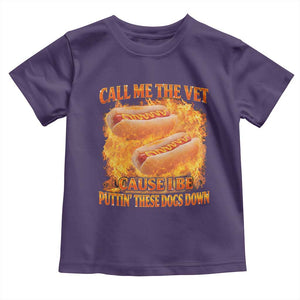 Funny Hard Hot Dog Meme Toddler T Shirt Call Me The Vet Cause I Be Bootleg TS10 Purple Print Your Wear