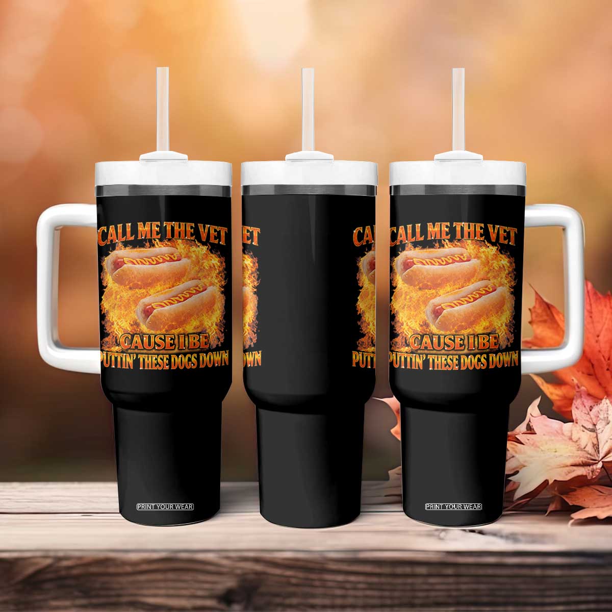 Funny Hard Hot Dog Meme Tumbler With Handle Call Me The Vet Cause I Be Bootleg TS10 Print Your Wear