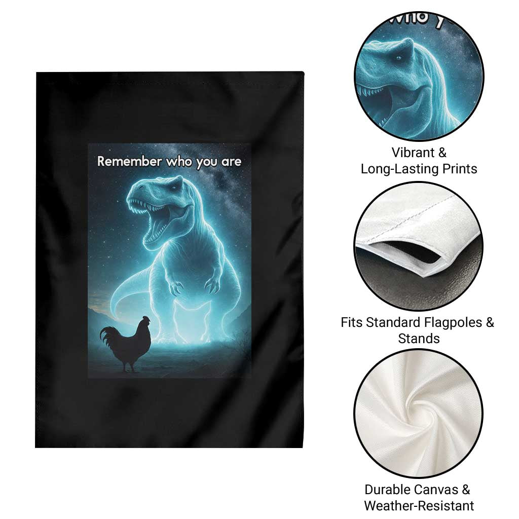 Remember Who You Are Garden Flag Funny Evolution Joke Meme Chicken Dinosaur TS10 Print Your Wear