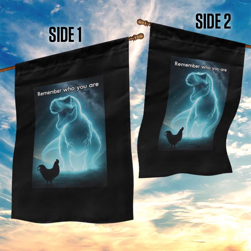 Remember Who You Are Garden Flag Funny Evolution Joke Meme Chicken Dinosaur TS10 Print Your Wear