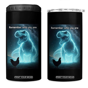 Remember Who You Are 4 in 1 Can Cooler Tumbler Funny Evolution Joke Meme Chicken Dinosaur TS10 One Size: 16 oz Black Print Your Wear