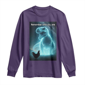 Remember Who You Are Long Sleeve Shirt Funny Evolution Joke Meme Chicken Dinosaur TS10 Purple Print Your Wear
