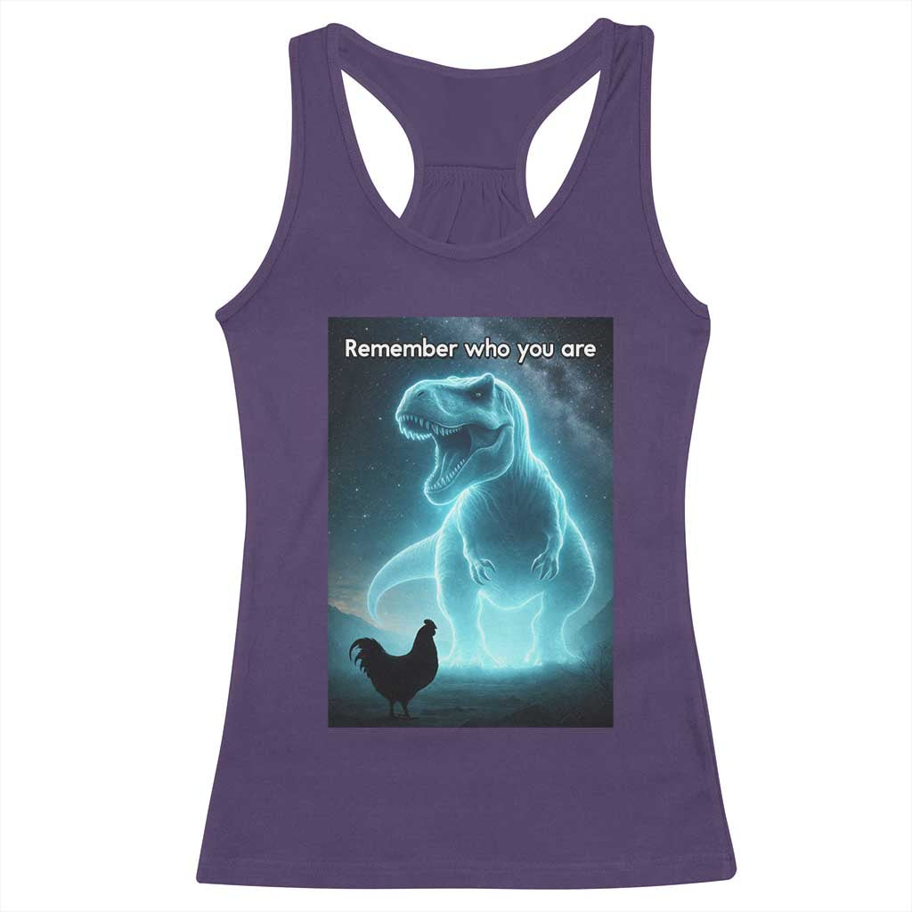 Remember Who You Are Racerback Tank Top Funny Evolution Joke Meme Chicken Dinosaur TS10 Purple Print Your Wear