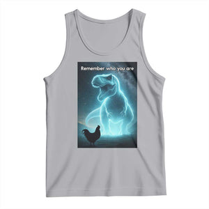 Remember Who You Are Tank Top Funny Evolution Joke Meme Chicken Dinosaur TS10 Athletic Heather Print Your Wear