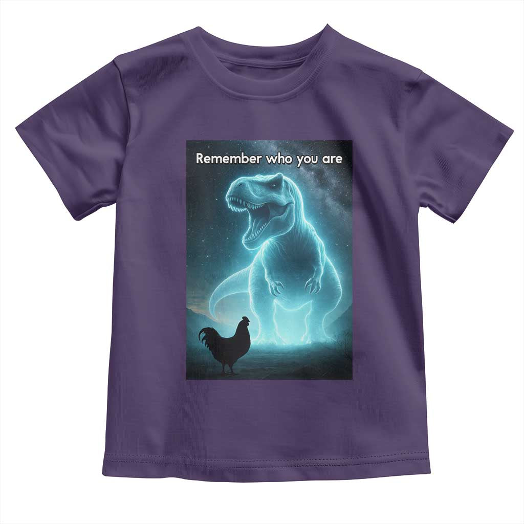 Remember Who You Are Toddler T Shirt Funny Evolution Joke Meme Chicken Dinosaur TS10 Purple Print Your Wear
