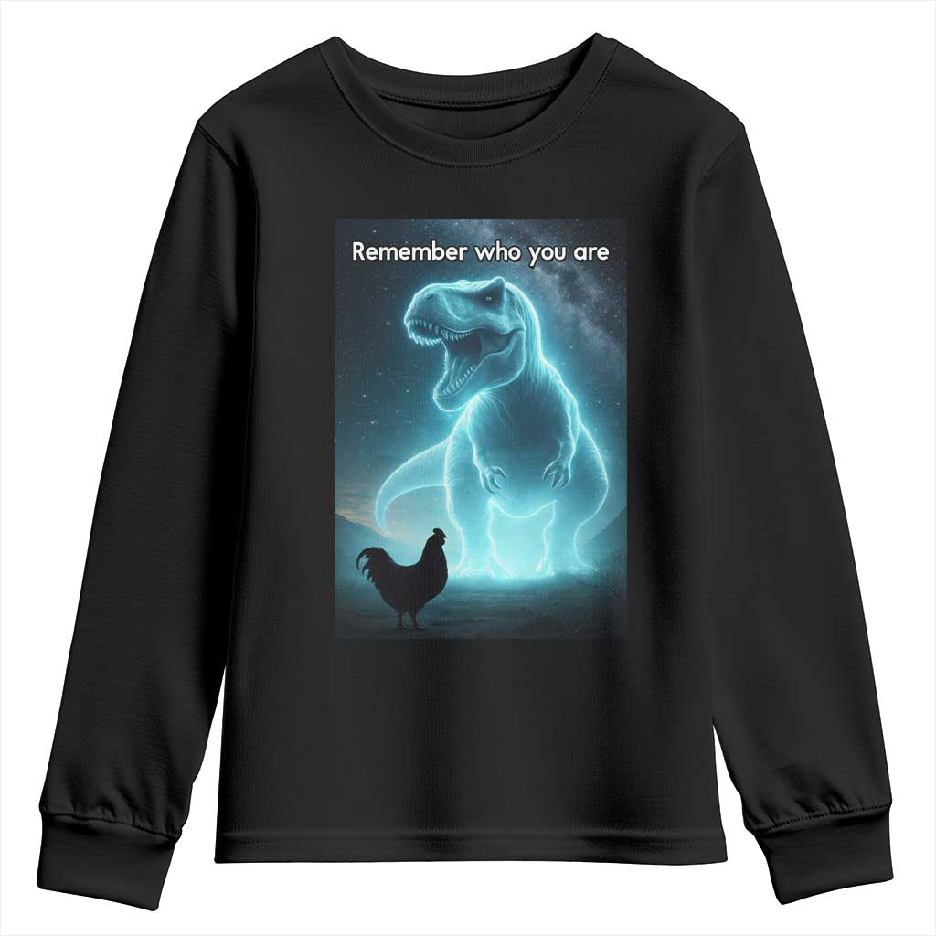 Remember Who You Are Youth Sweatshirt Funny Evolution Joke Meme Chicken Dinosaur TS10 Black Print Your Wear