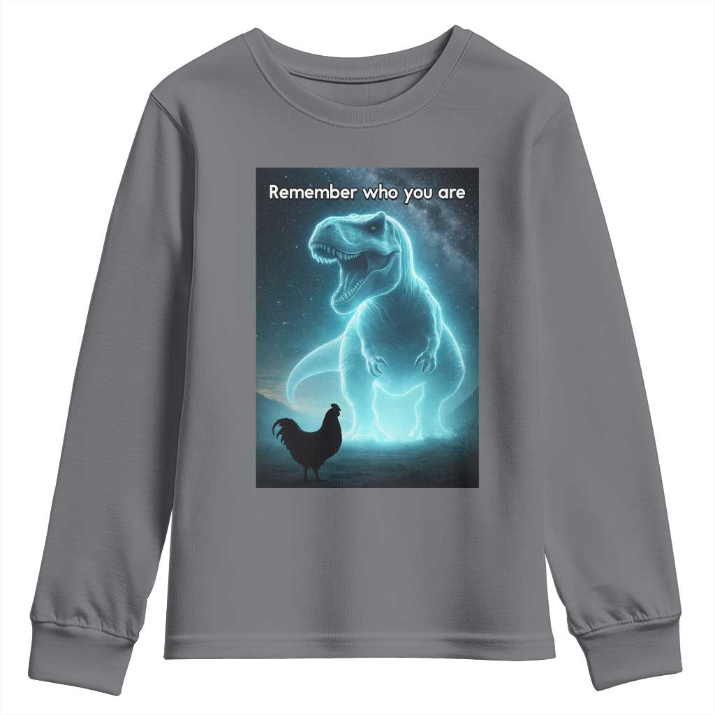 Remember Who You Are Youth Sweatshirt Funny Evolution Joke Meme Chicken Dinosaur TS10 Charcoal Print Your Wear