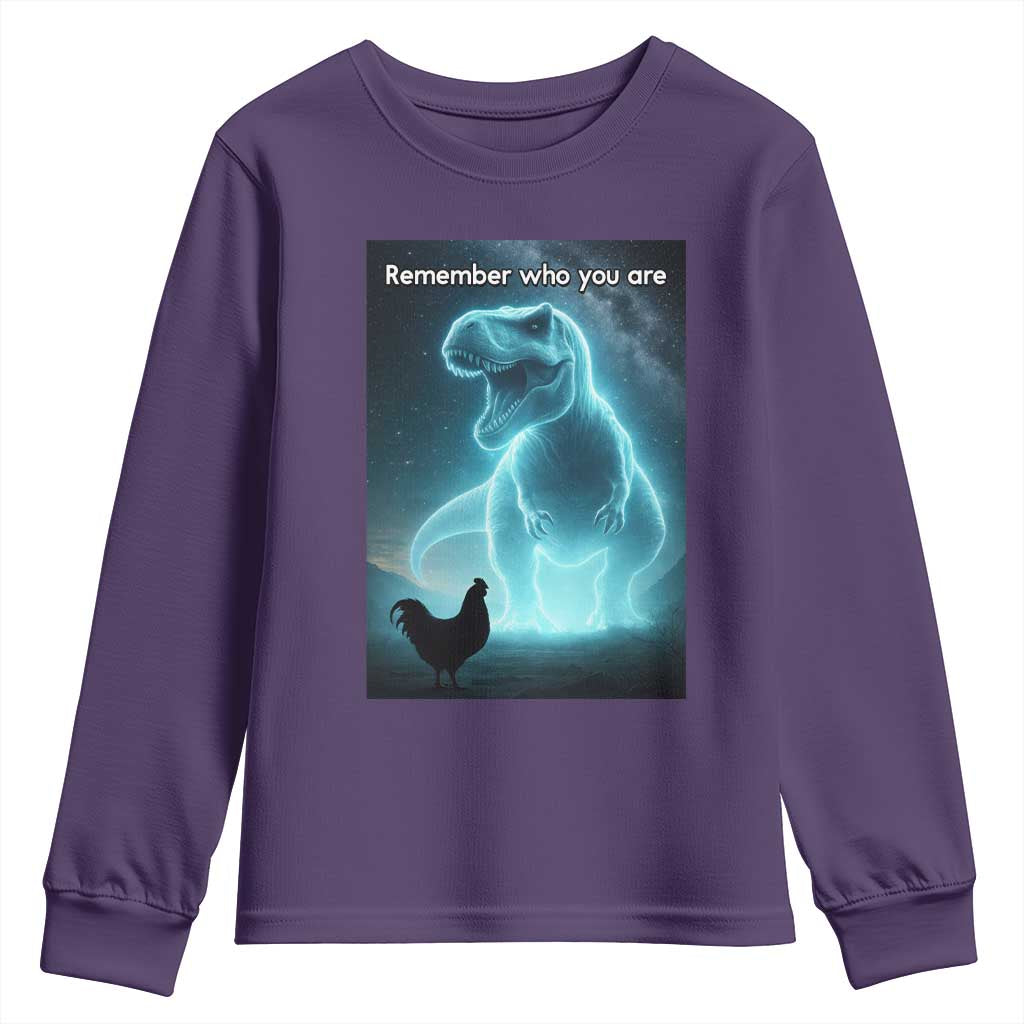 Remember Who You Are Youth Sweatshirt Funny Evolution Joke Meme Chicken Dinosaur TS10 Purple Print Your Wear