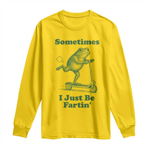 Sometimes I Just Be Fartin Long Sleeve Shirt Vintage 90s Funny Frog Meme Unhinged Gag Gift TS10 Daisy Print Your Wear
