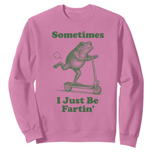 Sometimes I Just Be Fartin Sweatshirt Vintage 90s Funny Frog Meme Unhinged Gag Gift TS10 Azalea Print Your Wear