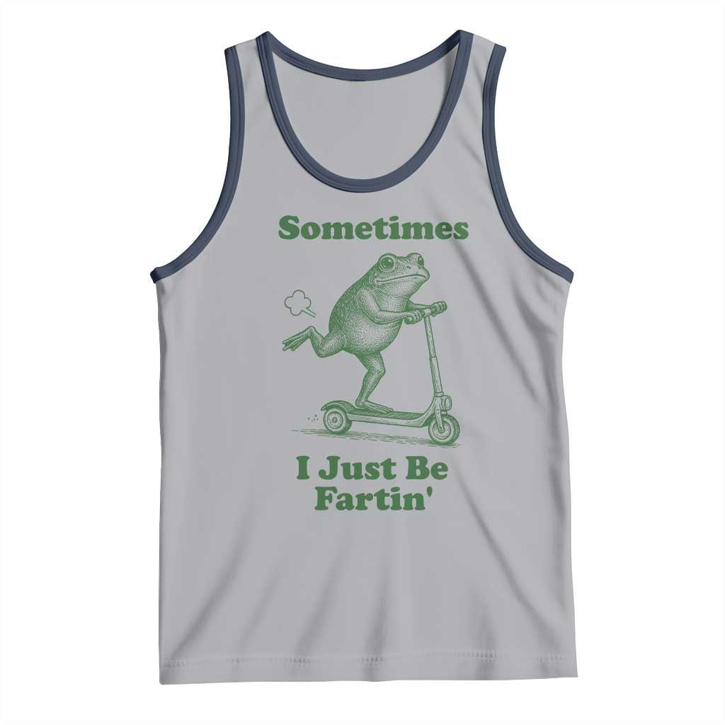 Sometimes I Just Be Fartin Tank Top Vintage 90s Funny Frog Meme Unhinged Gag Gift TS10 Athletic Heather Navy Print Your Wear