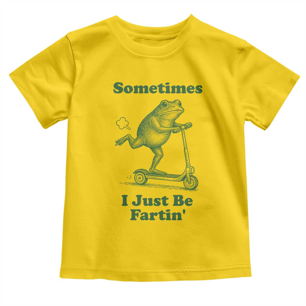 Sometimes I Just Be Fartin Toddler T Shirt Vintage 90s Funny Frog Meme Unhinged Gag Gift TS10 Daisy Print Your Wear