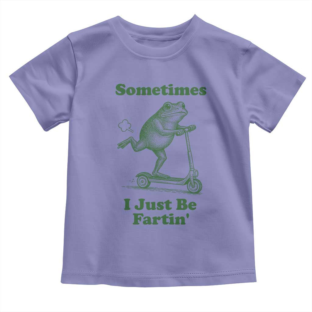 Sometimes I Just Be Fartin Toddler T Shirt Vintage 90s Funny Frog Meme Unhinged Gag Gift TS10 Violet Print Your Wear