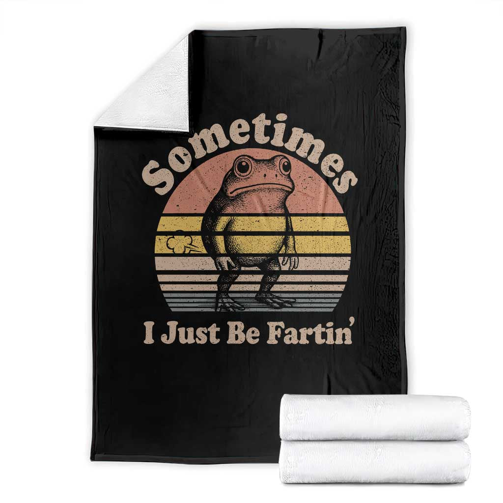 Sometimes I Just Be Fartin Frog Throw Blanket Funny Silly Unhinged Meme Vintage TS10 Black Print Your Wear